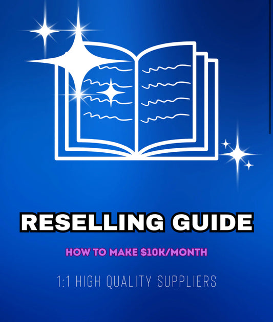 Reselling Guide